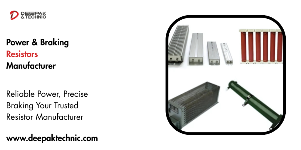Power & Braking Resistors Manufacturer